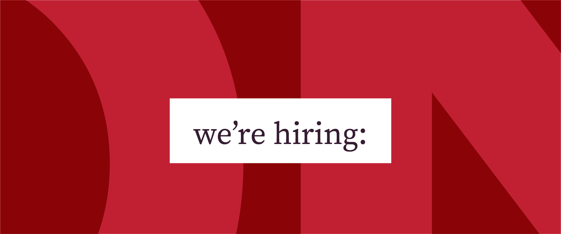 we're hiring: